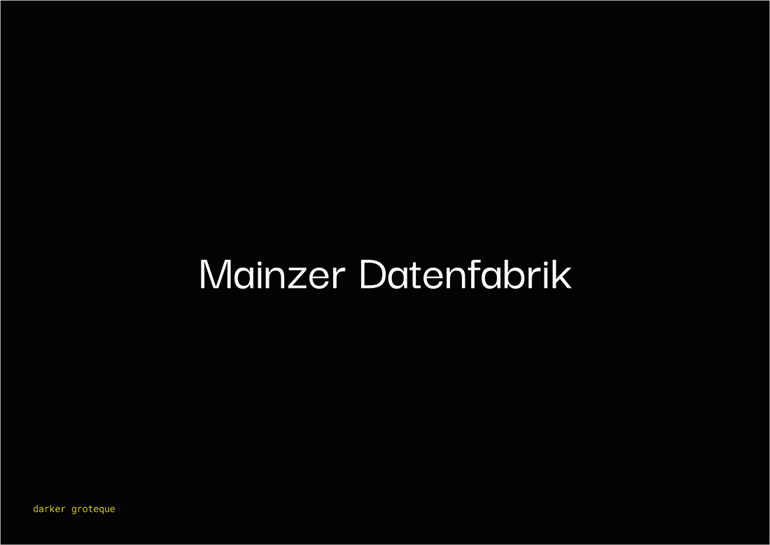 Mainzer Datenfabrik - Branding Teil 1 — Eine Hausschrift